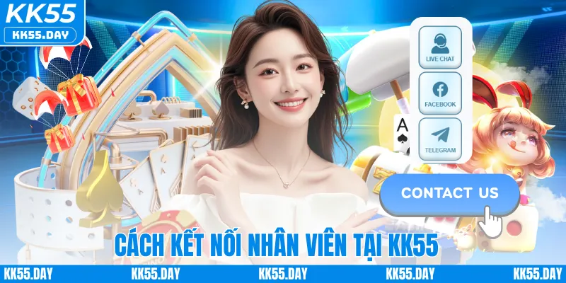 Cách kết nối nhân viên tại KK55