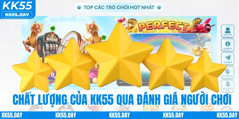 Chất lượng của KK55 qua đánh giá người chơi