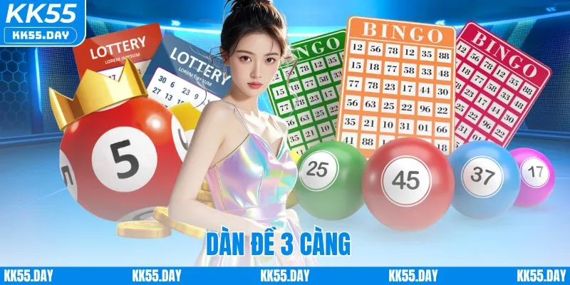 Dàn Đề 3 Càng KK55 | Bí Quyết Vào Số Chuẩn Xác Nhất 2025