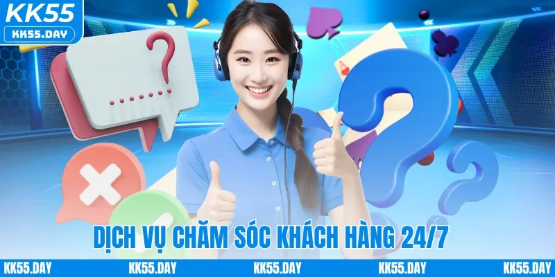 Dịch vụ chăm sóc khách hàng 24/7