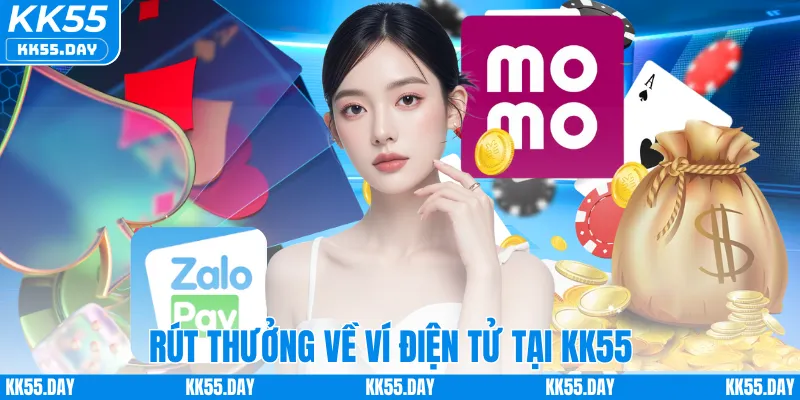 Rút thưởng về ví điện tử tại KK55