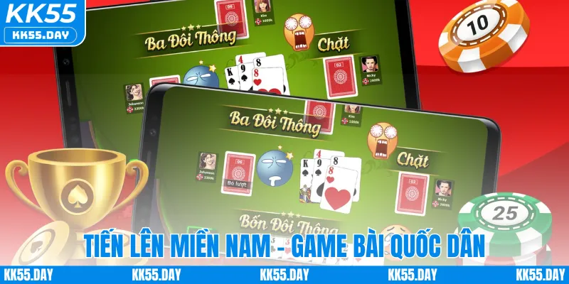 Tiến Lên Miền Nam - Game Bài Quốc dân